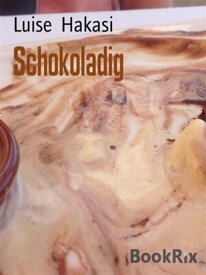 cover image of Schokoladig